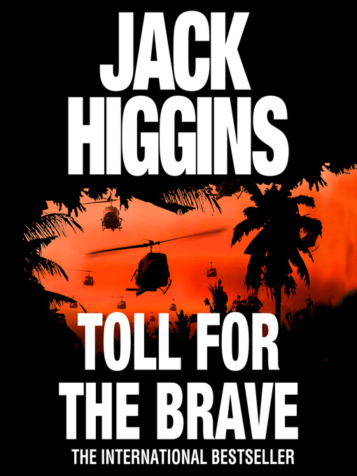 Title details for Toll for the Brave by Jack Higgins - Available